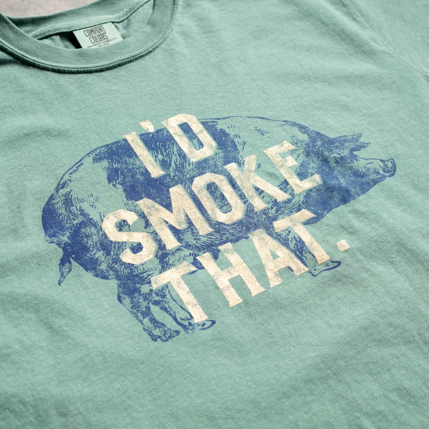 I'd Smoke That Tee